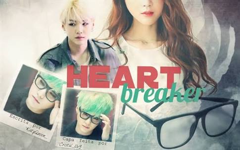 Fanfic / Fanfiction Heart Breaker (Imagine Min Yoongi )