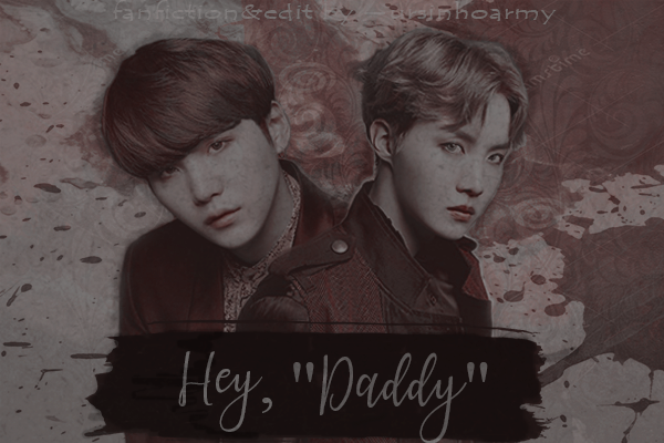 Fanfic / Fanfiction Hey, "Daddy"