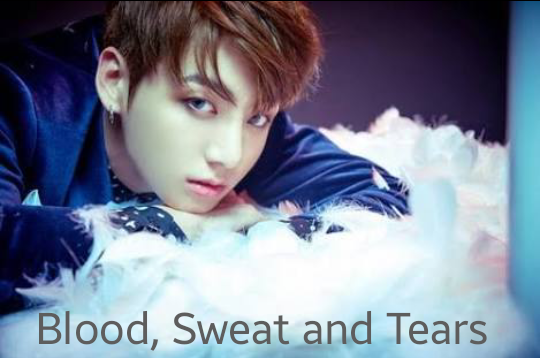 Fanfic / Fanfiction (Imagine Jungkook) ''hot'' Blood, Sweat and Tears
