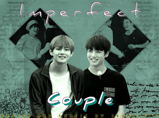 Fanfic / Fanfiction Imperfect Couple - Taekook