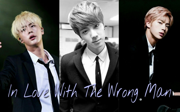 Fanfic / Fanfiction In Love With The Wrong Man (Imagine Jin - Incesto)