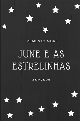 Fanfic / Fanfiction June e as Estrelinhas