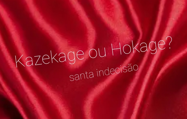 Fanfic / Fanfiction Kazekage ou Hokage? Santa indecisão - KakaGaaSaku