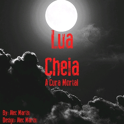 Fanfic / Fanfiction Lua Cheia: A Cura Mortal