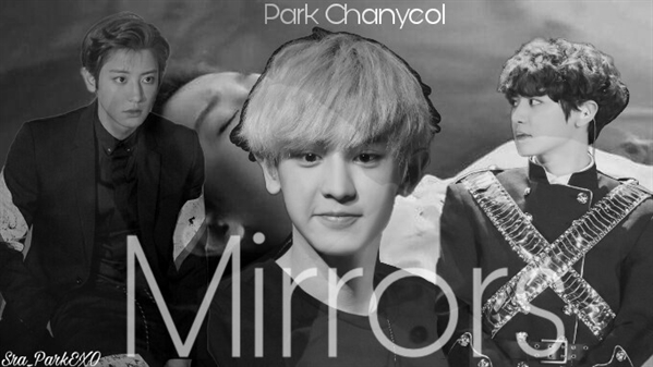 Fanfic / Fanfiction Mirrors - Imagine with Park Chanyeol