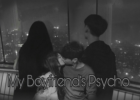 Fanfic / Fanfiction My Boyfriend's Psycho (Imagine Taehyung) (Imagine Jungkook)