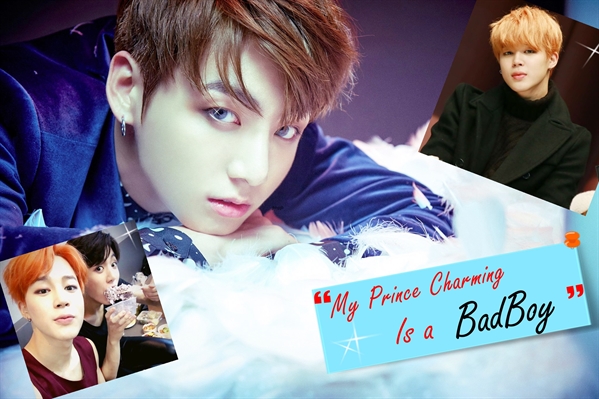 Fanfic / Fanfiction My Prince Charming is a Bad Boy.