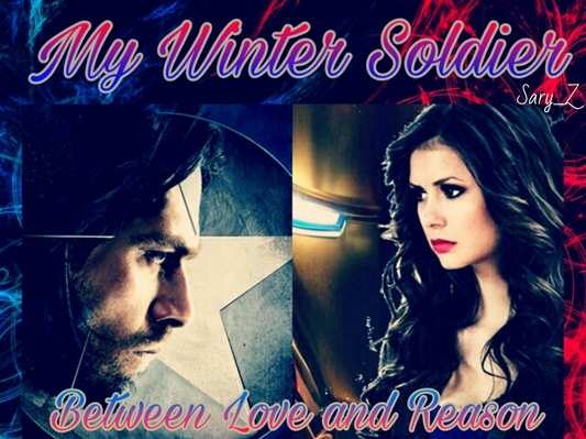 Fanfic / Fanfiction My Winter Soldier - Between Love and Reason (Season 2)