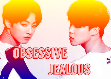 Fanfic / Fanfiction Obsessive Jealous