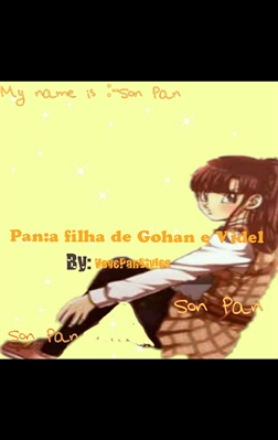 Fanfic / Fanfiction Pan :A filha de Gohan e Videl