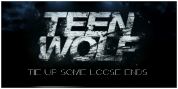 Fanfic / Fanfiction Teen Wolf - Season 7: Tie Up Some Loose Ends