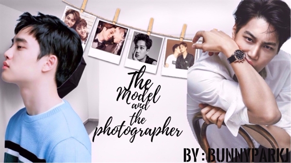 Fanfic / Fanfiction The Model and The Photographer - (Kaisoo)