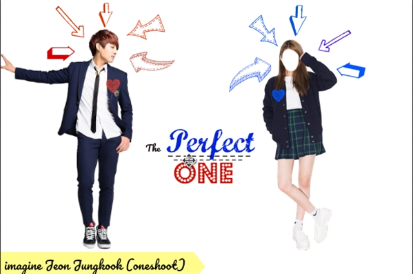 Fanfic / Fanfiction The perfect One (imagine jungkook) (one shoot)