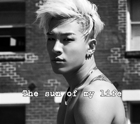 Fanfic / Fanfiction The sun of my life (imagine Taeyang)