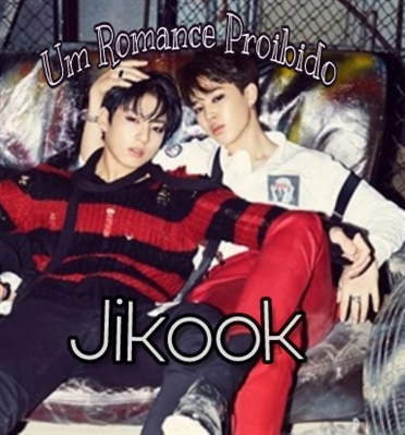 Fanfic / Fanfiction Um romance proibido - Jikook