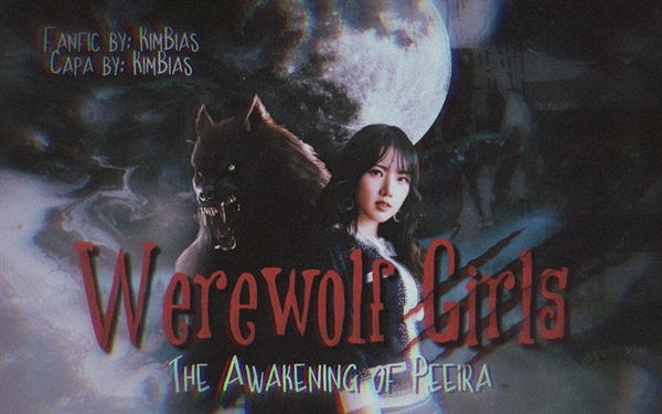 Fanfic / Fanfiction Werewolf Girls - The Awakening of Peeira