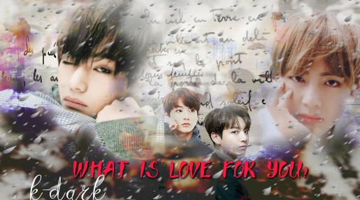 Fanfic / Fanfiction What is love for you?