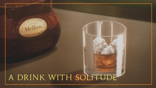 Fanfic / Fanfiction A Drink With Solitude