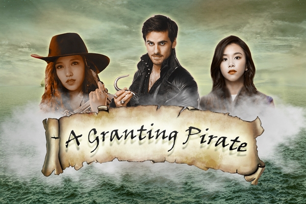 Fanfic / Fanfiction A Granting Pirate TWICE OUAT