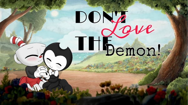 Fanfic / Fanfiction Bendystraw: Don't love the demon!