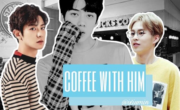 Fanfic / Fanfiction Coffee with him - ChanHun