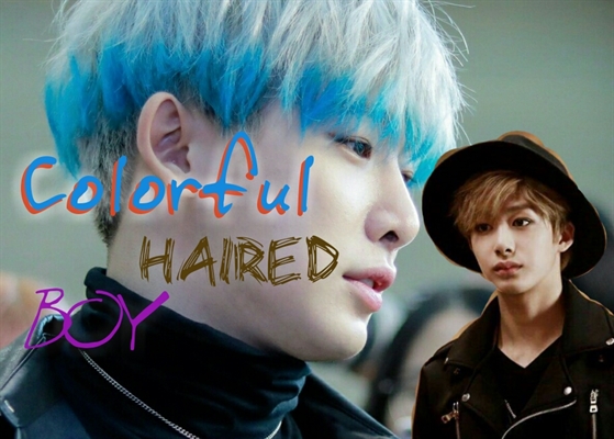 Fanfic / Fanfiction Colorful Haired Boy