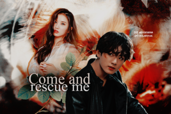 Fanfic / Fanfiction Come and rescue me