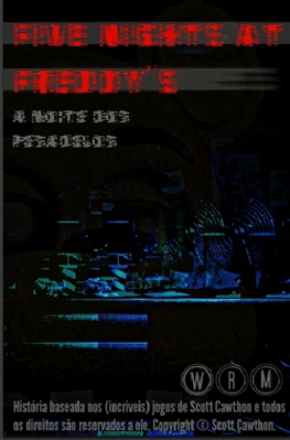 Fanfic / Fanfiction Five Nights at Freddy's - A Noite dos Pesadelos.