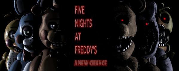 Fanfic / Fanfiction FNAF - A New Chance (Em pausa)