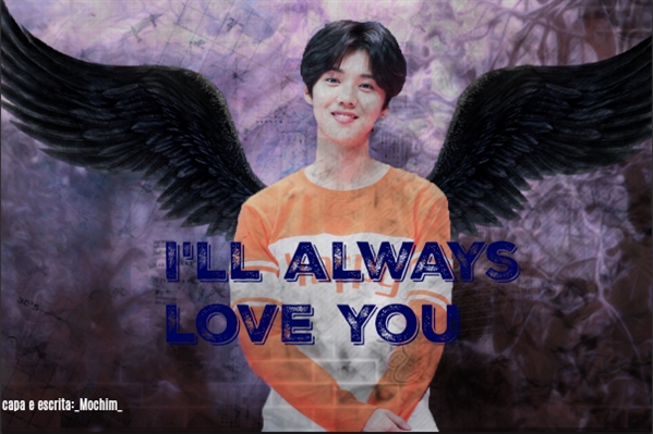 Fanfic / Fanfiction I'll Always Love You - Luhan -