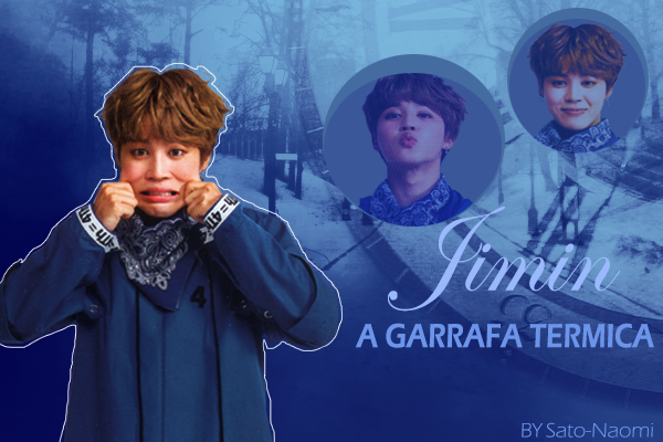 Fanfic / Fanfiction Jimin, a garrafa térmica