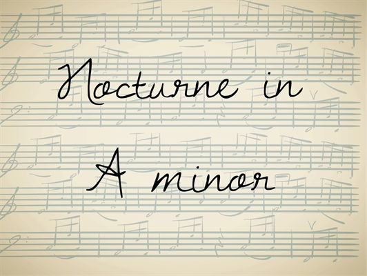 Fanfic / Fanfiction Nocturne in A minor