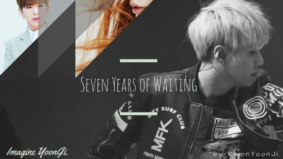 Fanfic / Fanfiction Seven Years of Waiting