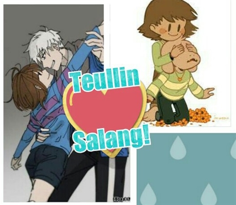 Fanfic / Fanfiction Teullin Salang!