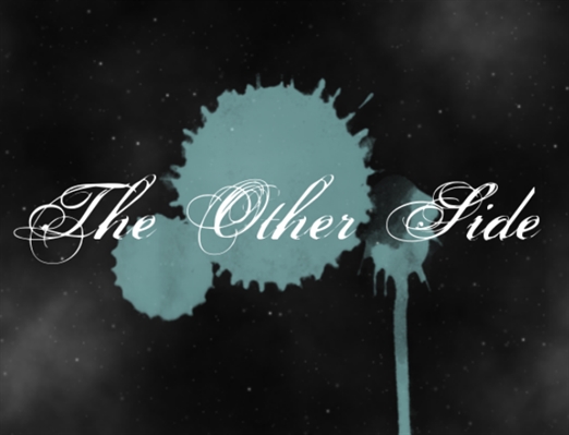 Fanfic / Fanfiction The Other Side