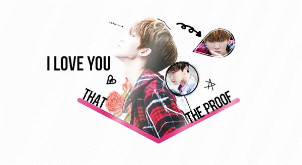 Fanfic / Fanfiction The proof that I love you-To Minghao
