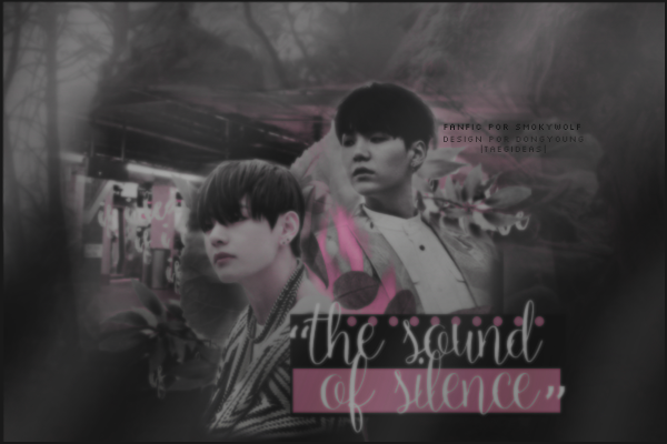 Fanfic / Fanfiction ;the sound of silence