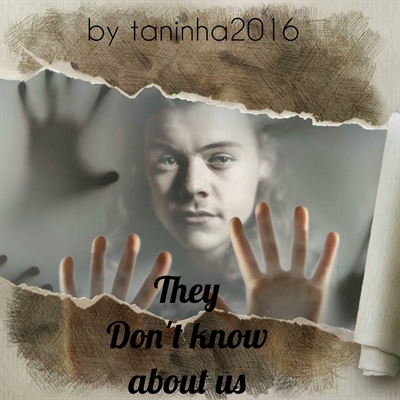 Fanfic / Fanfiction They don't know about us