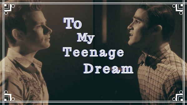 Fanfic / Fanfiction To My Teenage Dream