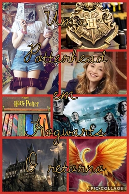 Fanfic / Fanfiction Uma Potterhead em Hogwarts: O Retorno (Hiatus)
