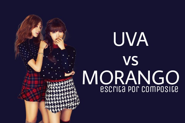Fanfic / Fanfiction Uva vs Morango