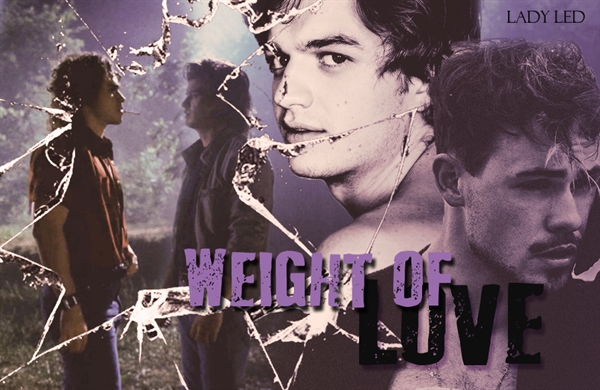Fanfic / Fanfiction Weight of Love