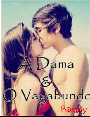 Fanfic / Fanfiction Dama e o vagabundo