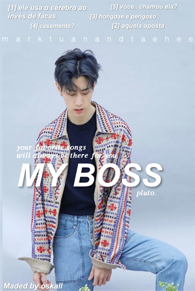 Fanfic / Fanfiction MY BOSS ( imagine mark tuan )