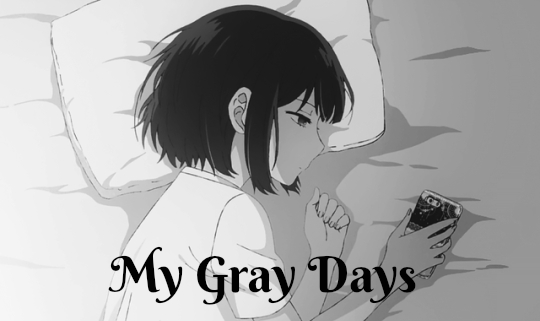 Fanfic / Fanfiction My Gray Days