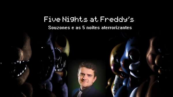 Souzones - Vem pra LIVE no !! SÁBADO FNAF!! No HUEstation!!