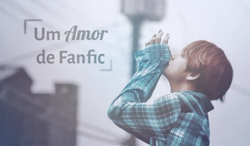 Fanfic / Fanfiction (Taekook) - Um amor de Fanfic