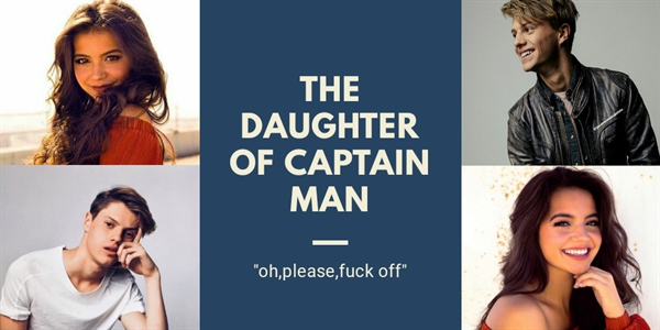 Fanfic / Fanfiction The daughter of Captain Man