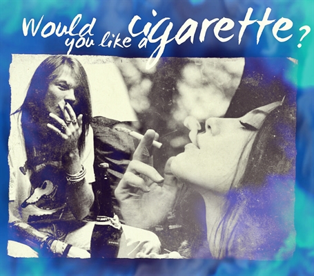 Fanfic / Fanfiction Would you like a cigarette?