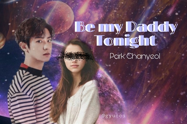 Fanfic / Fanfiction Be My Daddy Tonight... (OneShot Hot Park Chanyeol)